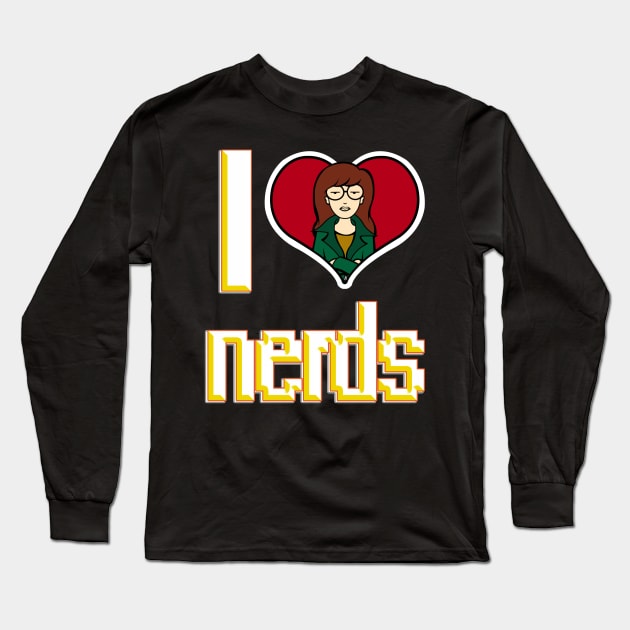 I Love Nerds (Daria) Long Sleeve T-Shirt by Sherbetbat 
